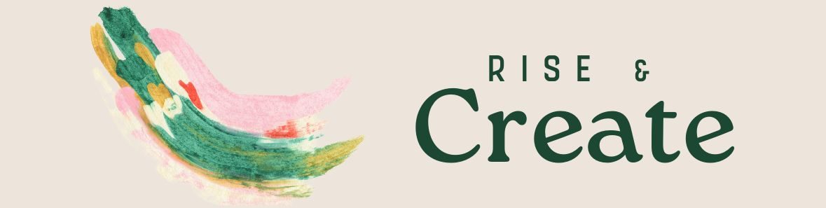 Rise and Create