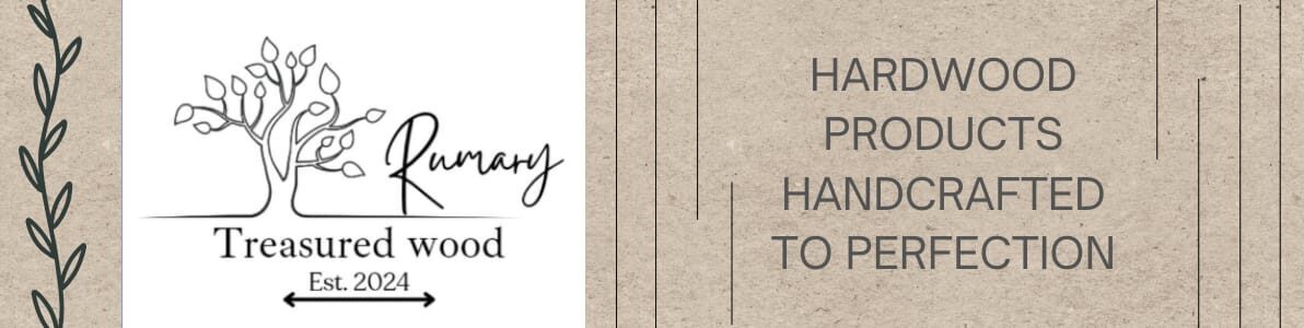 Rumary Treasured wood